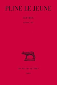 Lettres. Tome 1, Livres I-III, Edition bilingue français-latin - PLINE LE JEUNE