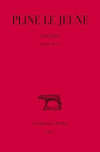 Lettres. Tome 3, Livres VII-IX, Edition bilingue français-latin - PLINE LE JEUNE