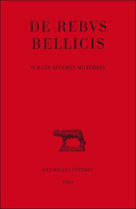 De rebus bellicis. Sur les affaires militaires, Edition bilingue français-latin - Fleury Philippe