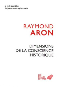 Dimensions de la conscience historique - Aron Raymond ; Simon-Nahum Perrine