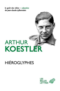Hiéroglyphes - Koestler Arthur ; Van Moppès Denise