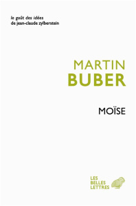 Moïse - Buber Martin ; Kohn Albert