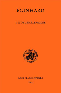 Vie de Charlemagne. Edition bilingue français-latin - EGINHARD
