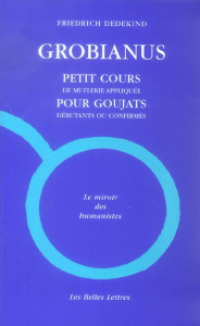 Grobianus. Petit cours de muflerie pour goujats débutants ou confirmés, édition bilingue français-la - Dedekind Friedrich ; Vigliano Tristan