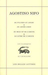 Du beau et de l'amour. Tome 2, Le livre de l'amour, édition bilingue français-latin - Nifo Agostino ; Boulègue Laurence