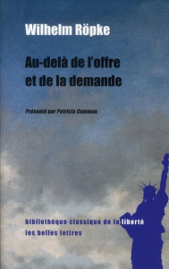 Au-delà de l'offre et de la demande - Röpke Wilhelm ; Commun Patricia