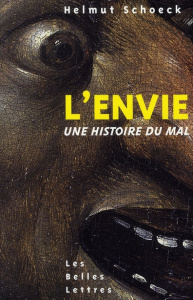 L'envie. Une histoire du mal, 2e édition - Schoeck Helmut ; Pauline Georges
