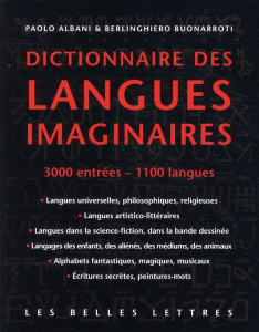 Dictionnaire des langues imaginaires - Albani Paolo ; Buonarroti Berlinghiero ; Festa Egi