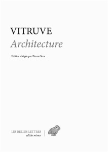 Traité d'architecture. Edition bilingue français-latin - VITRUVE