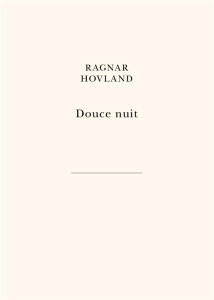 Douce nuit - Hovland Ragnar ; Hervieu Hélène