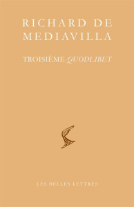 Troisième quodlibet. Edition bilingue français-latin - RICHARD DE MEDIAVILL