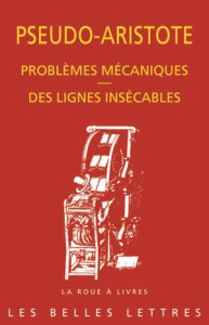 Problèmes mécaniques ; Des lignes insécables - PSEUDO-ARISTOTE