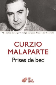 Prises de bec - Malaparte Curzio ; Laporte Stéphanie
