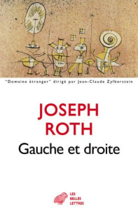 Gauche et droite - Roth Joseph ; Ruffet Jean