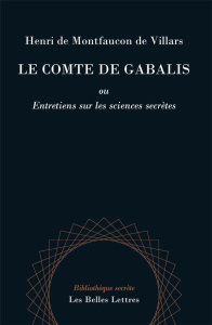 Comte de Gabalis. Entretien sur les sciences secrètes - Montfaucon de Villars Henri de