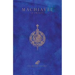 Le Prince. Edition collector - Machiavel Nicolas ; Larivaille Paul ; Marchand Jea