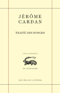 Traité des songes. Edition bilingue français-latin - Cardan Jérôme ; Boriaud Jean-Yves