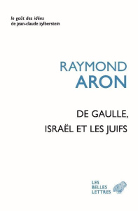 De Gaulle, Israël et les Juifs - Aron Raymond ; Brahami Frédéric