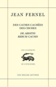 Des causes cachées des choses. De Abditis Rerum Causis - Fernel Jean ; Céard Jean