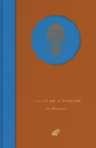 Traité de l'habitat. Le Mayamata - Dagens Bruno ; Van Blancke Benjamin