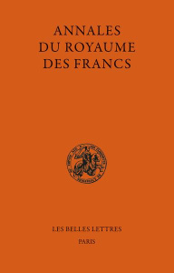 Annales du Royaume des Francs. 2 volumes, Edition bilingue français-latin - Sot Michel ; Veyrard-Cosme Christiane