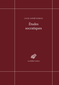 Etudes socratiques - Dorion Louis-André