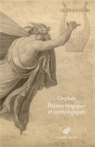 Orphée. Poèmes magiques et cosmologiques - Verse Alain ; Marcinkowski Alexandre ; Brisson Luc