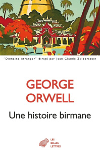 Une histoire birmane - Orwell George ; Noël Claude