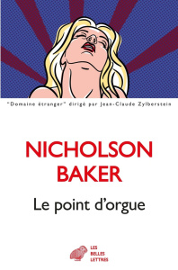 Le point d'orgue - Baker Nicholson ; Guiloineau Jean