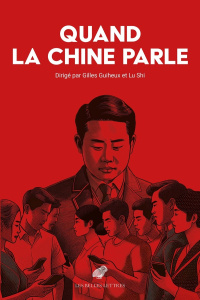 Quand la Chine parle - Guiheux Gilles ; Shi Lu