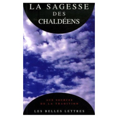 La Sagesse des Chaldéens. Les Oracles chaldaïques - Des Places Edouard