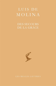 Des secours de la grâce. Edition bilingue français-latin - Molina Luis de ; Nicolas Paola ; Schmutz Jacob
