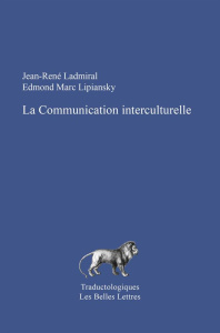 La communication interculturelle. 4e édition - Ladmiral Jean-René ; Lipiansky Edmond-Marc