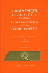 Le Yoga-Sutra de Patanjali. Le Yoga-Bhasya de Vyasa - Angot Michel