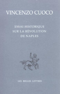 Essai historique sur la révolution de Naples. Edition bilingue - Cuoco Vincenzo ; De Francesco Antonio ; Pons Alain
