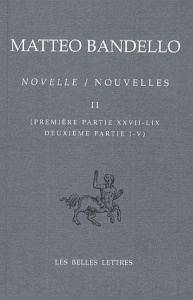 Nouvelles. Tome 2 (Première partie XXVII-LIX Deuxième partie I-V), Edition bilingue français-italien - Bandello Matteo