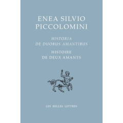 Histoire de deux amants. Edition bilingue français-italien - Piccolomini Enea Silvio ; Hersant Isabelle ; Segon