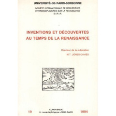 Inventions et découvertes au temps de la Renaissance. [actes des colloques, 19-20 novembre 1993 et 1 - Noailly Michèle
