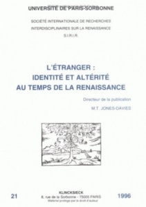 L'étranger. Identité et altérité au temps de la Renaissance, [actes des colloques des 8-9 décembre 1 - JONES-DAVIES M-T.