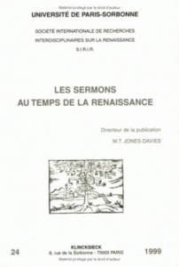 LES SERMONS AU TEMPS DE LA RENAISSANCE - JONES-DAVIES M-T.