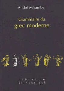 Grammaire du grec moderne - Mirambel André