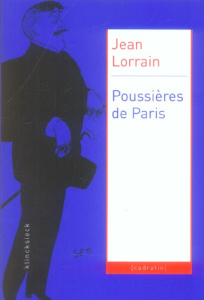 Poussières de Paris - Lorrain Jean ; Dupont Jacques