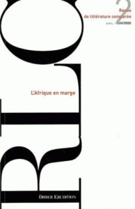 Revue de littérature comparée N° 314, 2/2005 : L'Afrique en marge - Brunel Pierre ; Gély Véronique