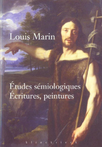 Etudes sémiologiques. Ecritures, peintures - Marin Louis