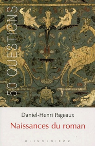 Naissances du roman. 2e édition revue et corrigée - Pageaux Daniel-Henri