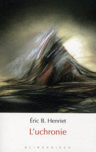 L'uchronie - Henriet Eric-B ; Carrère Emmanuel