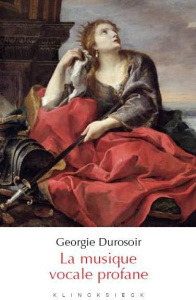 La musique vocale profane au XVIIe siècle - Durosoir Georgie
