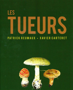 Les tueurs - Reumaux Patrick ; Carteret Xavier ; Moreau Pierre-