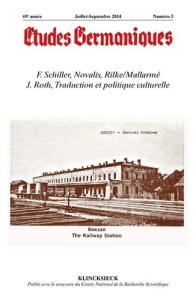 Etudes Germaniques N° 275, 3/2014 : F. Schiller, Novalis, Rilke, Mallarmé, J. Roth. Traduction et po - Valentin Jean-Marie