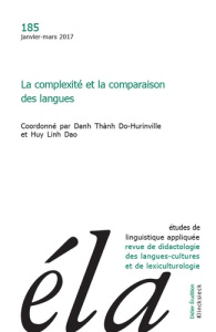 Etudes de Linguistique Appliquée N° 185, Janvier-mars 2017 : La complexité et la comparaison des lan - Do-Hurinville Danh Thành ; Huy Linh dao